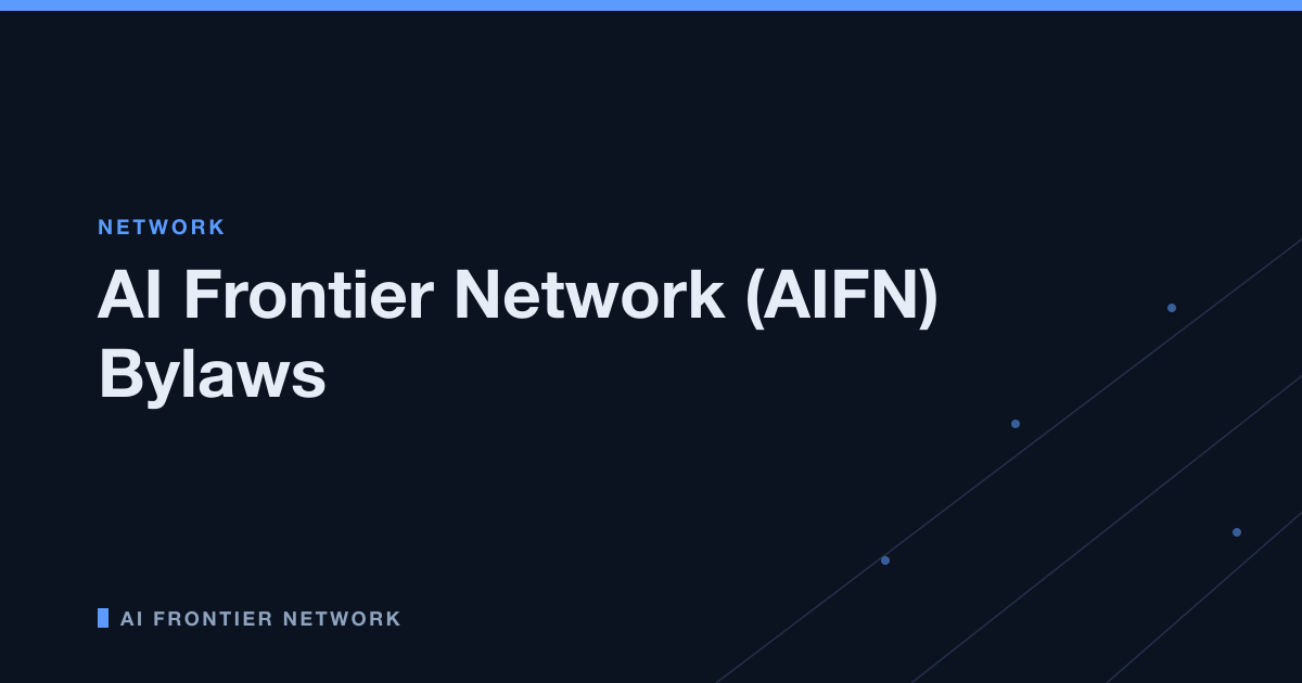 AI Frontier Network (AIFN) Bylaws